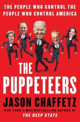 Puppeteers: The People Who Control the People Who Control America цена и информация | Книги по социальным наукам | 220.lv