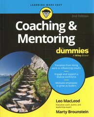 Coaching & Mentoring For Dummies 2nd edition cena un informācija | Ekonomikas grāmatas | 220.lv