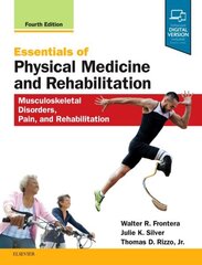 Essentials of Physical Medicine and Rehabilitation: Musculoskeletal Disorders, Pain, and Rehabilitation 4th edition cena un informācija | Ekonomikas grāmatas | 220.lv