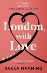 London, With Love: The romantic and unforgettable story of two people, whose lives keep crossing over the years. cena un informācija | Fantāzija, fantastikas grāmatas | 220.lv