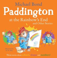 Paddington at the Rainbow's End and Other Stories цена и информация | Книги для самых маленьких | 220.lv