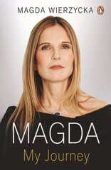 Magda: How I Survived and Thrived In Business and Life cena un informācija | Biogrāfijas, autobiogrāfijas, memuāri | 220.lv