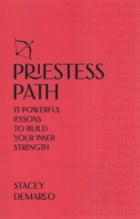 Priestess Path: Build your inner strength cena un informācija | Pašpalīdzības grāmatas | 220.lv