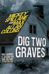 Mike Hammer - Dig Two Graves: Dig Two Graves cena un informācija | Fantāzija, fantastikas grāmatas | 220.lv