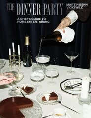 Dinner Party: A Chef's Guide to Home Entertaining cena un informācija | Pavārgrāmatas | 220.lv