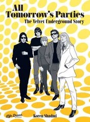 All Tomorrow's Parties: The Velvet Underground Story cena un informācija | Fantāzija, fantastikas grāmatas | 220.lv