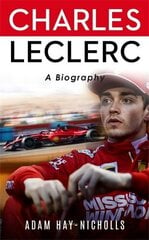 Charles Leclerc: A Biography цена и информация | Биографии, автобиогафии, мемуары | 220.lv