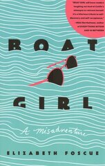 Boat Girl: A Misadventure cena un informācija | Grāmatas pusaudžiem un jauniešiem | 220.lv