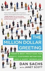 Million Dollar Greeting: Today's Best Practices for Profit, Customer Retention, and a Happy Workplace cena un informācija | Ekonomikas grāmatas | 220.lv