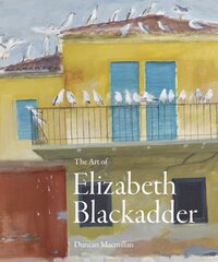 Art of Elizabeth Blackadder цена и информация | Книги об искусстве | 220.lv