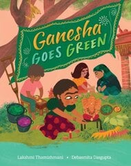 Ganesha Goes Green cena un informācija | Grāmatas mazuļiem | 220.lv