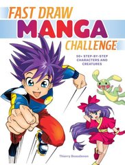 Fast Draw Manga Challenge: 50plus Step-by-Step Characters and Creatures cena un informācija | Grāmatas par veselīgu dzīvesveidu un uzturu | 220.lv