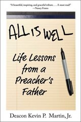 All Is Well: Life Lessons from a Preacher's Father cena un informācija | Pašpalīdzības grāmatas | 220.lv