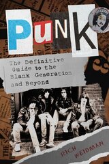 Punk: The Definitive Guide to the Blank Generation and Beyond cena un informācija | Mākslas grāmatas | 220.lv