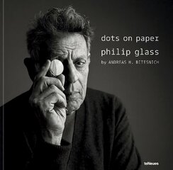 dots on paper: Philip Glass by Andreas H. Bitesnich cena un informācija | Mākslas grāmatas | 220.lv