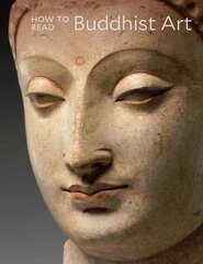 How to Read Buddhist Art cena un informācija | Mākslas grāmatas | 220.lv