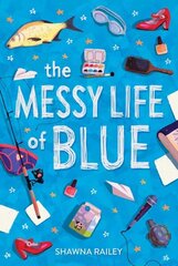 Messy Life of Blue цена и информация | Книги для подростков и молодежи | 220.lv