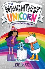 Naughtiest Unicorn and the Ice Dragon cena un informācija | Grāmatas pusaudžiem un jauniešiem | 220.lv