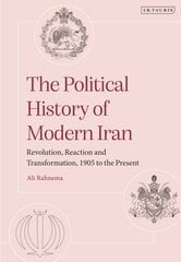 Political History of Modern Iran: Revolution, Reaction and Transformation, 1905 to the Present cena un informācija | Vēstures grāmatas | 220.lv