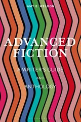 Advanced Fiction: A Writer's Guide and Anthology cena un informācija | Svešvalodu mācību materiāli | 220.lv