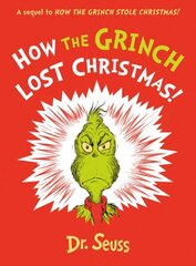 How the Grinch Lost Christmas!: A Sequel to How the Grinch Stole Christmas! цена и информация | Книги для подростков и молодежи | 220.lv