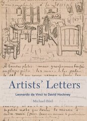 Artists' Letters: Leonardo da Vinci to David Hockney cena un informācija | Mākslas grāmatas | 220.lv