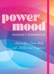 Power Mood Mindset Workbook: Achieve Your Career Goals with Intention and Confidence cena un informācija | Pašpalīdzības grāmatas | 220.lv