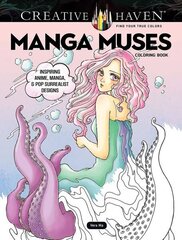 Creative Haven Manga Muses Coloring Book: Inspiring Anime, Manga, & Pop Surrealist Designs цена и информация | Книги для самых маленьких | 220.lv