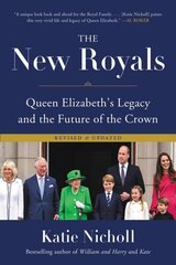 The New Royals: Queen Elizabeth's Legacy and the Future of the Crown cena un informācija | Biogrāfijas, autobiogrāfijas, memuāri | 220.lv