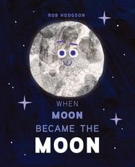When Moon Became the Moon цена и информация | Книги для подростков  | 220.lv