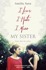 I Love I Hate I Miss My Sister cena un informācija | Grāmatas pusaudžiem un jauniešiem | 220.lv