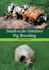 Small-scale Outdoor Pig Breeding cena un informācija | Sociālo zinātņu grāmatas | 220.lv