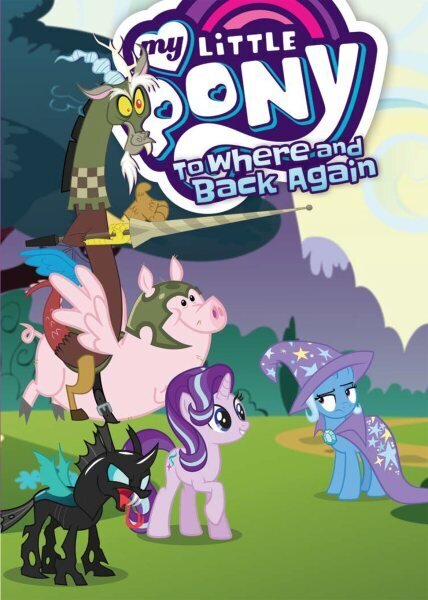 My Little Pony: To Where and Back Again: To Where And Back Again цена и информация | Grāmatas pusaudžiem un jauniešiem | 220.lv