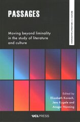 Passages: Moving Beyond Liminality in the Study of Literature and Culture cena un informācija | Sociālo zinātņu grāmatas | 220.lv