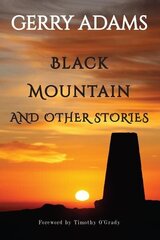 Black Mountain: and other stories цена и информация | Фантастика, фэнтези | 220.lv