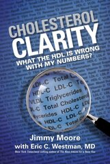 Cholesterol Clarity: What The HDL Is Wrong With My Numbers? цена и информация | Самоучители | 220.lv