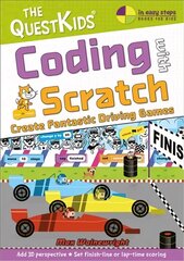 Coding with Scratch - Create Fantastic Driving Games: The QuestKids do Coding цена и информация | Книги по экономике | 220.lv