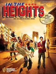 In the Heights Easy Piano Selections: Easy Piano Selections цена и информация | Книги об искусстве | 220.lv