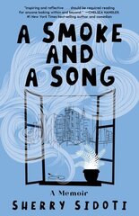 Smoke and a Song: A Daughter's Memoir of Living in the Layers цена и информация | Биографии, автобиогафии, мемуары | 220.lv