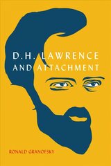 D.H. Lawrence and Attachment cena un informācija | Vēstures grāmatas | 220.lv