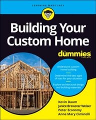 Building Your Custom Home For Dummies 2nd edition цена и информация | Книги о питании и здоровом образе жизни | 220.lv