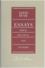 Essays -- Moral Political & Literary, 2nd Edition: Moral Political and Literary 2nd Revised edition cena un informācija | Sociālo zinātņu grāmatas | 220.lv