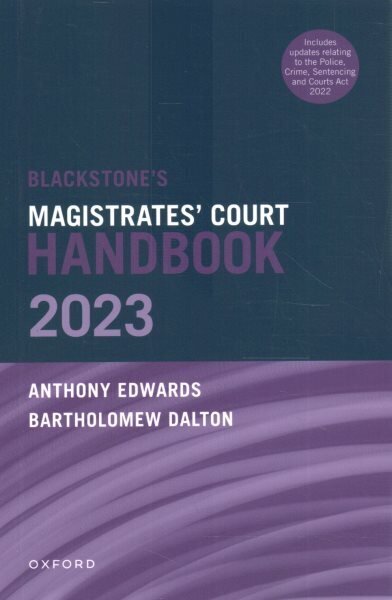 Blackstone's Magistrates' Court Handbook 2023 cena un informācija | Ekonomikas grāmatas | 220.lv