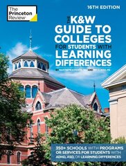 K&W Guide to Colleges for Students with Learning Differences, 16th Edition: 350plus Schools with Programs or Services for Students with ADHD, ASD, or Learning Differences цена и информация | Книги по социальным наукам | 220.lv