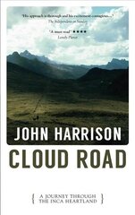 Cloud Road: A Journey Through the Inca Heartland цена и информация | Путеводители, путешествия | 220.lv