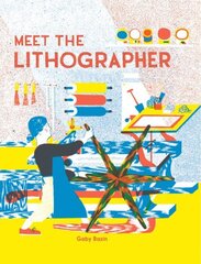 Meet the Lithographer cena un informācija | Grāmatas mazuļiem | 220.lv