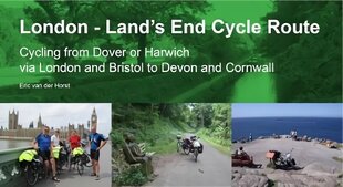 London - Land's End Cycle Route: Cycling from Dover or Harwich via London and Bristol to Devon and Cornwall 2022 2nd Revised edition cena un informācija | Grāmatas par veselīgu dzīvesveidu un uzturu | 220.lv