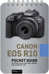 Canon EOS R10: Pocket Guide: Buttons, Dials, Settings, Modes, and Shooting Tips cena un informācija | Grāmatas par fotografēšanu | 220.lv