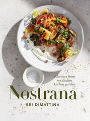 Nostrana: Flavours from my Italian kitchen garden цена и информация | Книги рецептов | 220.lv