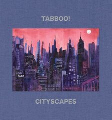 Tabboo!: Cityscapes: 1992-2022 цена и информация | Книги об искусстве | 220.lv